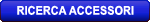 Ricerca accessori